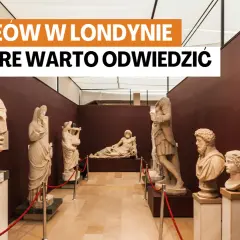 Najlepsze muzea sztuki w Londynie: odkryj ich niezwykłe kolekcje